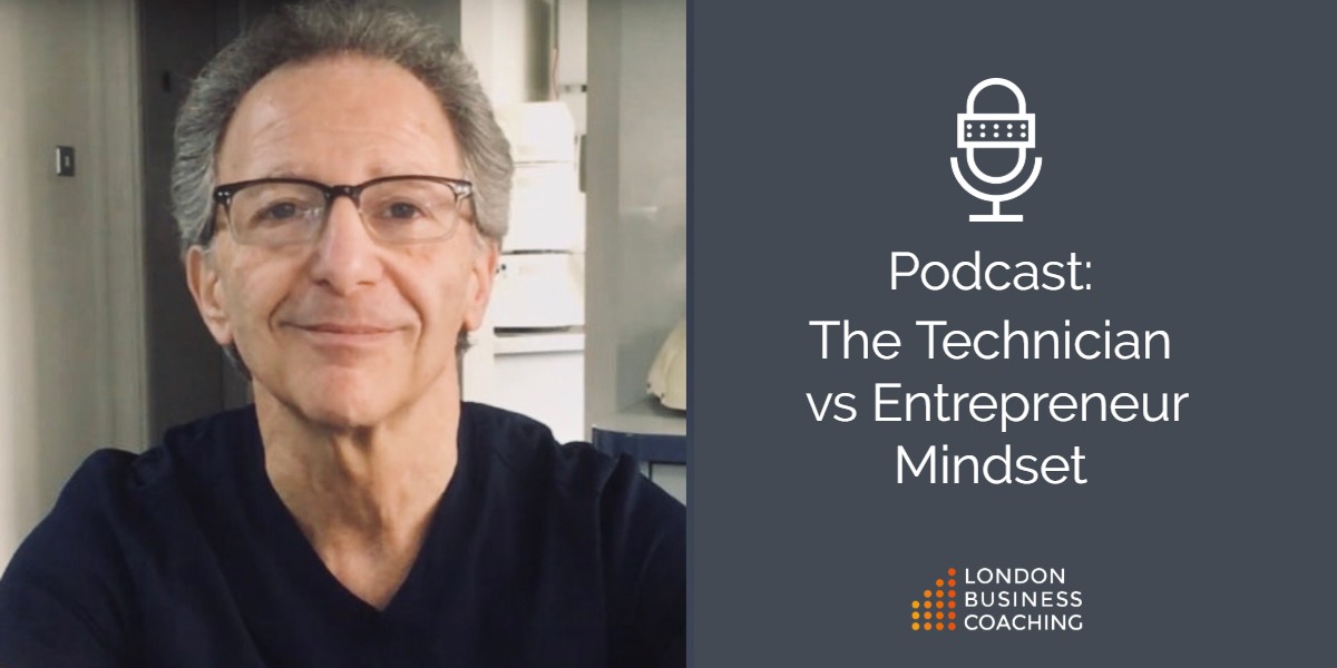 The Technician vs Entrepreneur Mindset